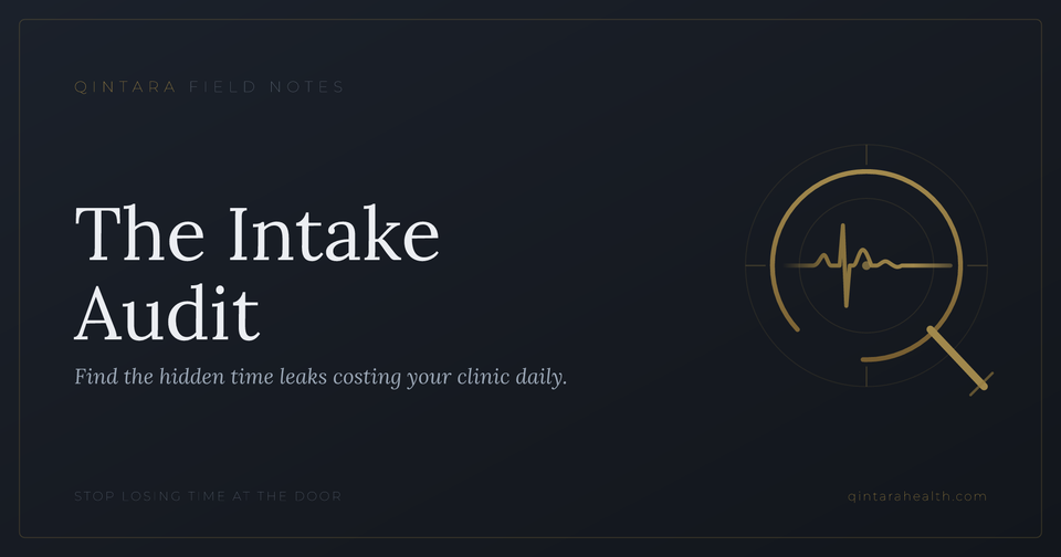 How to Audit Your Patient Intake Workflow